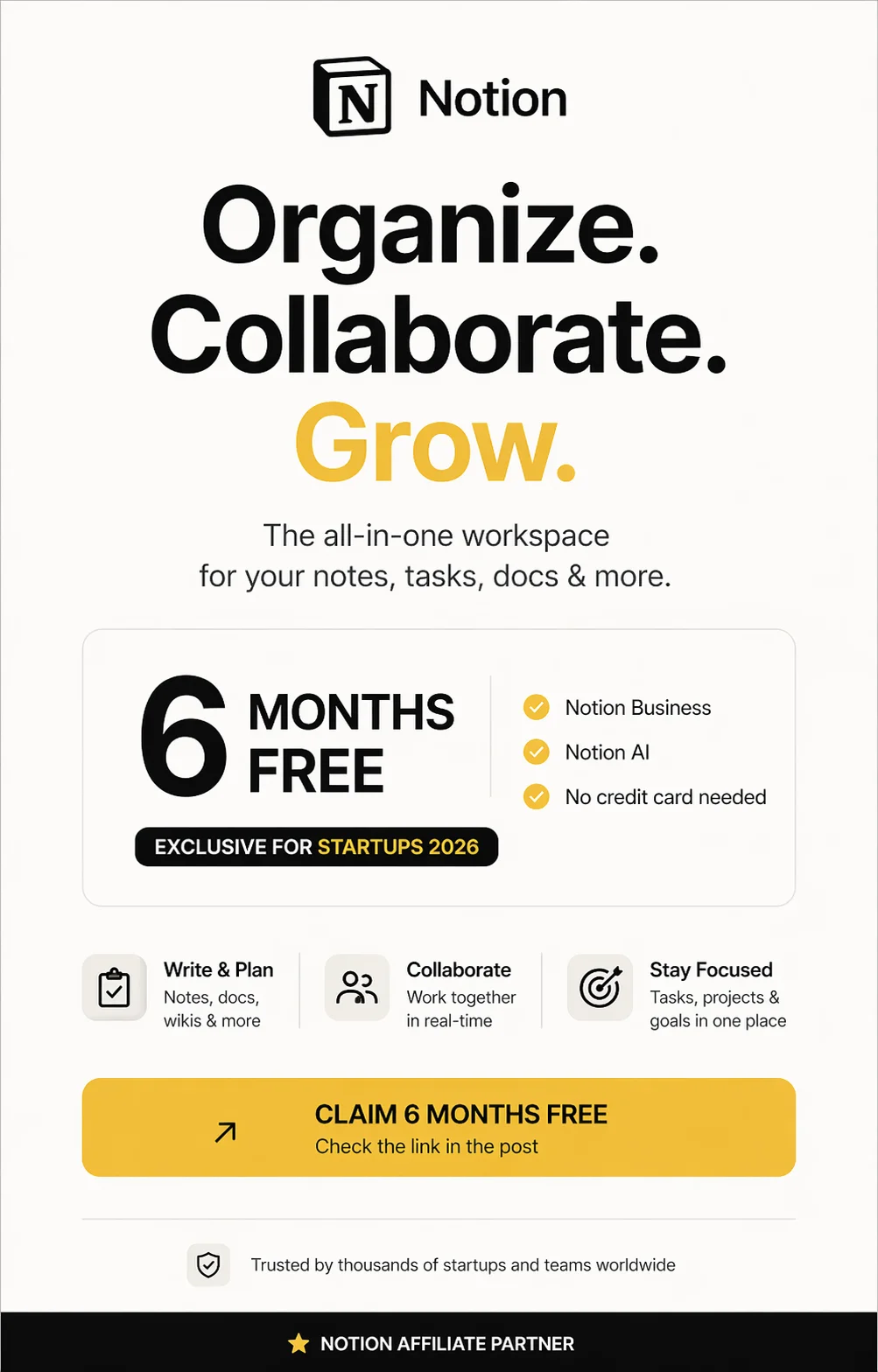 Notion – Organize. Collaborate. Grow. Get 6 Months Free for Startups 2026.